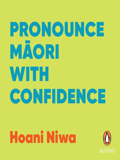 Title details for Pronounce Maori with Confidence by Hoani Niwa - Wait list